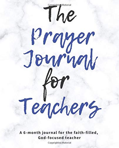 The Prayer Journal for Teachers